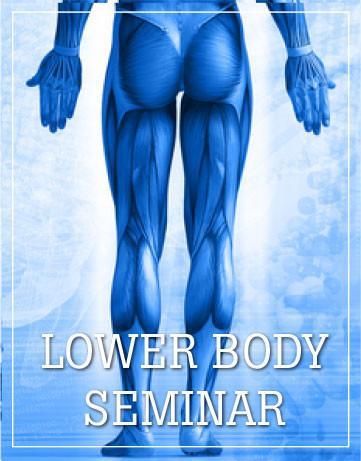 Lower Body Seminar, Dallas, TX October 23-25, 2024