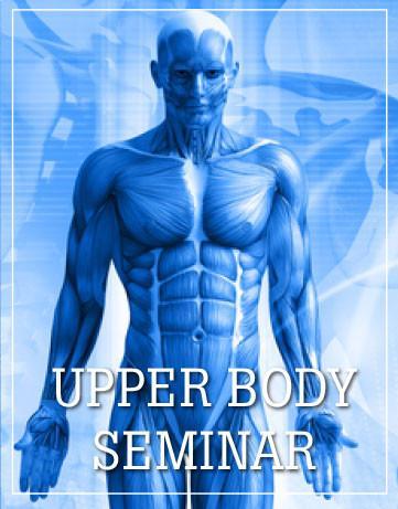 Upper Body Seminar, Dallas, TX October 23-25, 2026
